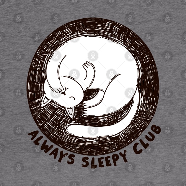 Always Sleepy Club by Tania Tania